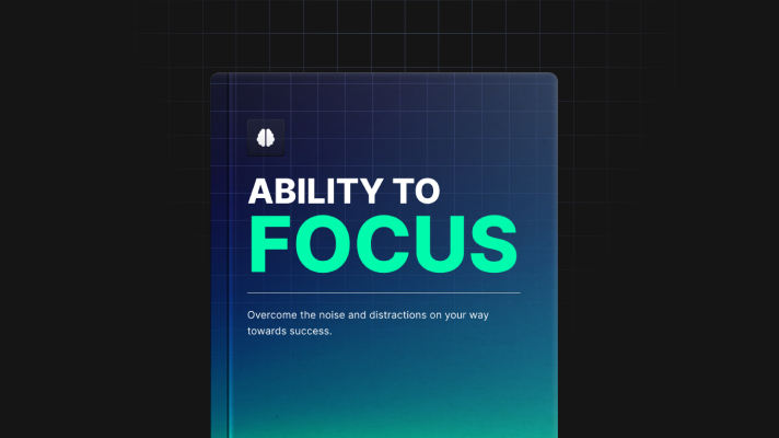 Ability to focus